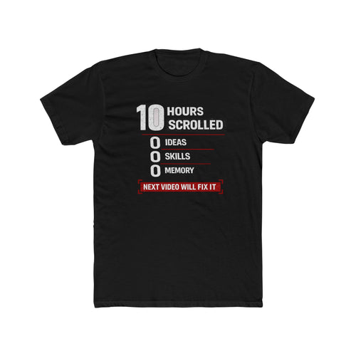 10 Hours Scrolled T-Shirt